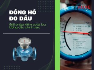 Khái niệm về đồng hồ đo lưu lượng dầu là gì?